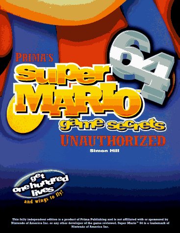 Super Mario 64 Game Secrets: Unauthorized (Secrets of the Games Series),Used
