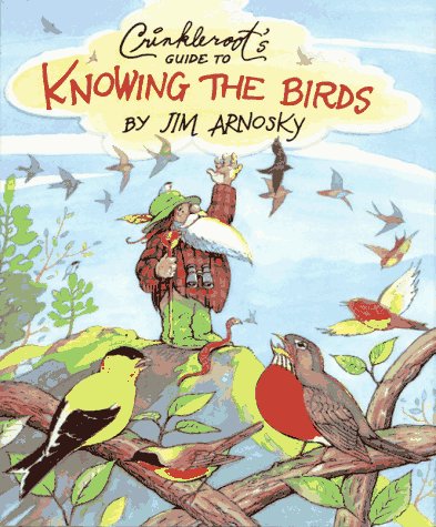 Crinkleroot'S Guide To Knowing The Birds,New
