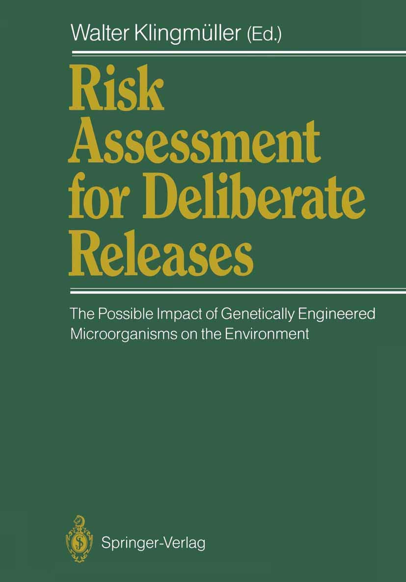 Risk Assessment for Deliberate Releases: The Possible Impact of Genetically Engineered Microorganisms on the Environment,Used