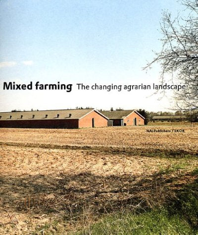 Mixed Farming: The Changing Agrarian Landscape,New
