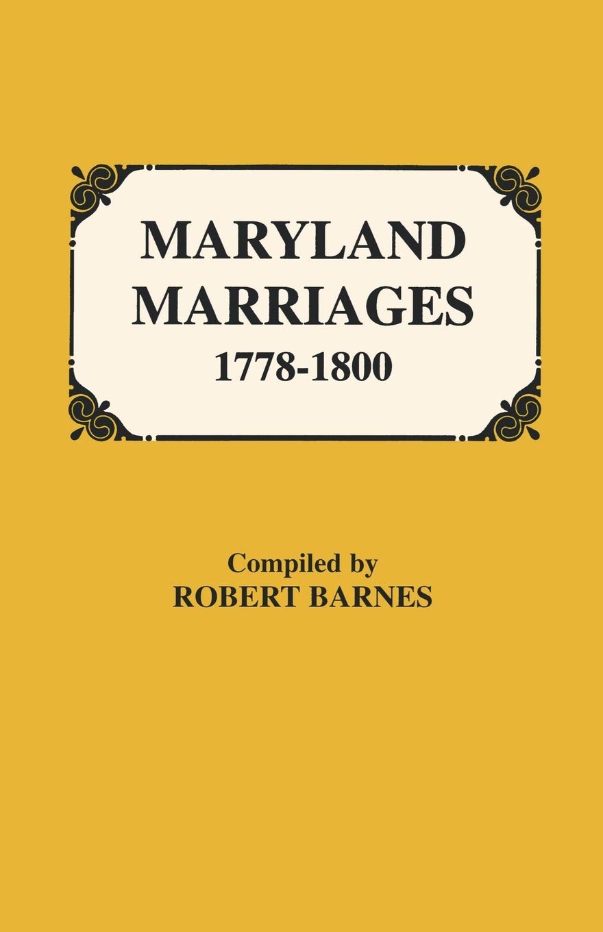 Maryland Marriages, 17781800,Used