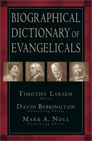 Biographical Dictionary of Evangelicals,Used