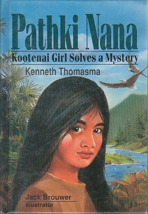 Pathki Nana: Kootenai Girl,Used
