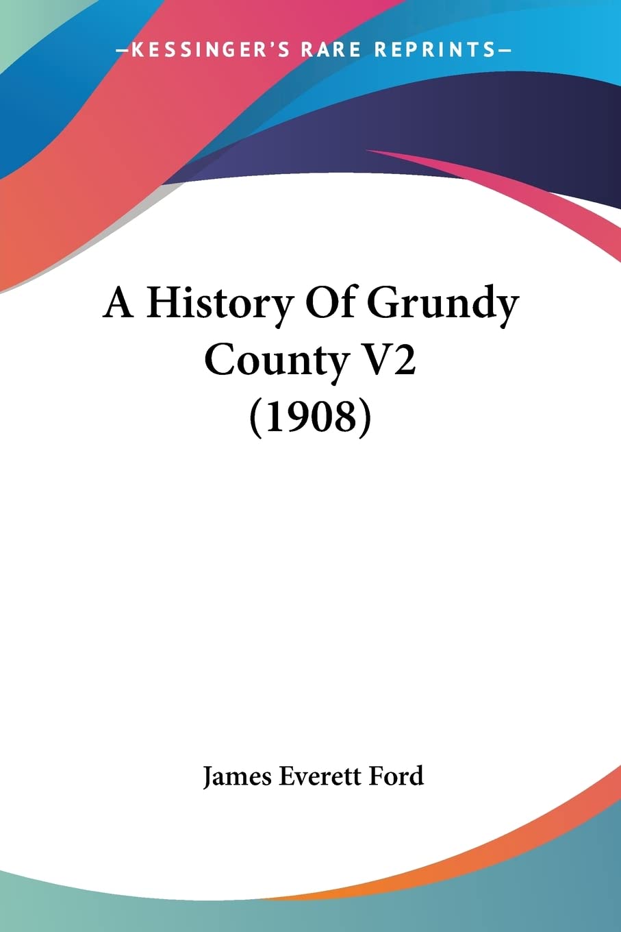 A History Of Grundy County V2 (1908),Used