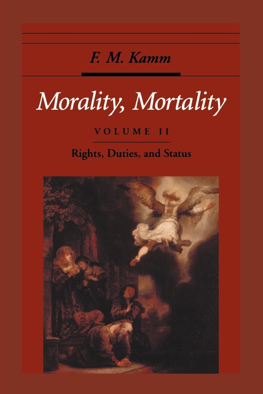 Morality, Mortality: Volume II: Rights, Duties, and Status (Oxford Ethics Series),Used