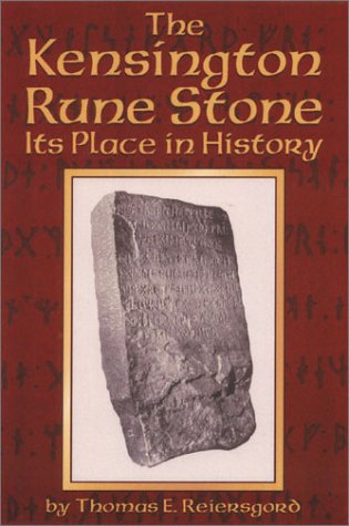 The Kensington Rune Stone Its Place in History,Used