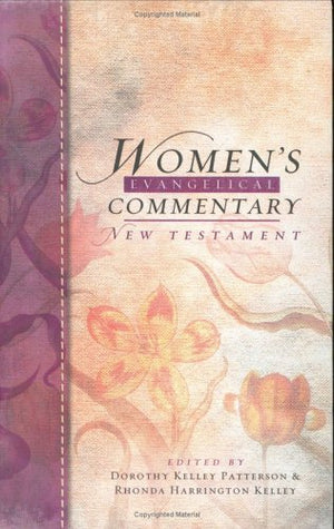 Woman's Evangelical Commentary: New Testament,Used