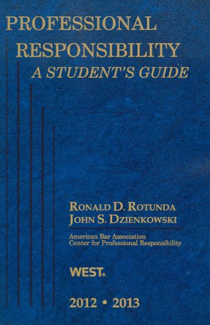 Professional Responsibility, A Student's Guide, 20122013,Used