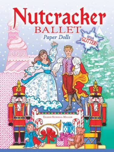 Nutcracker Ballet Paper Dolls with Glitter! (Dover Paper Dolls),Used