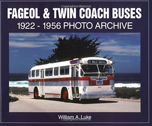 Fageol & Twin Coach Buses 19221956 Photo Archive,Used