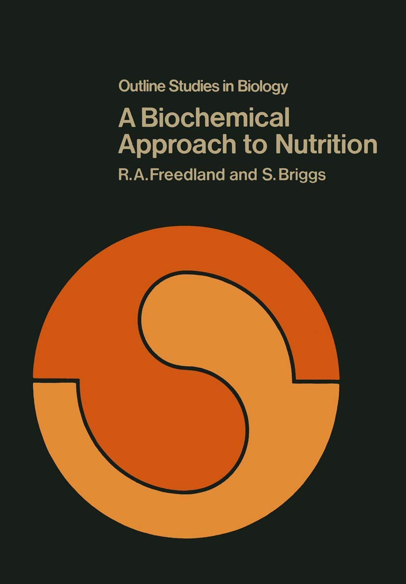 A Biochemical Approach to Nutrition (Outline Studies in Biology),New