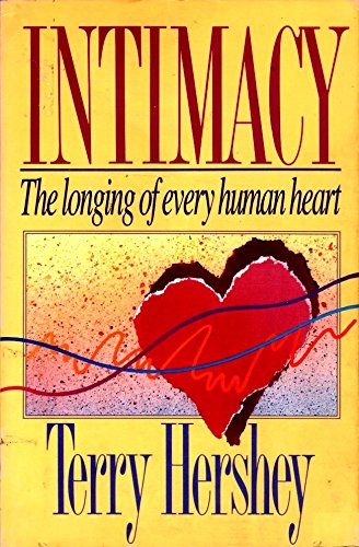 Intimacy: The Longing of Every Human Heart,Used