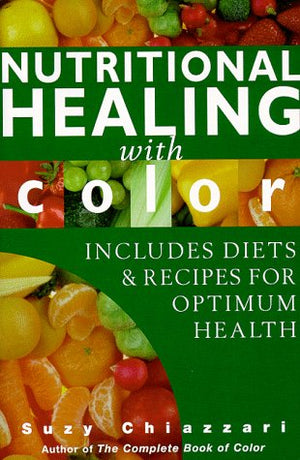 Nutritional Healing With Color,Used