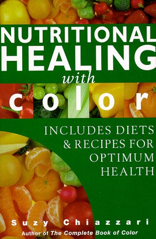 Nutritional Healing With Color,Used