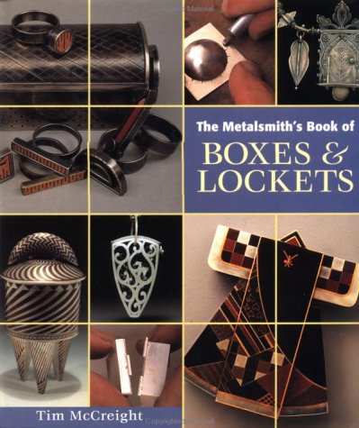 The Metalsmith's Book of Boxes & Lockets,New