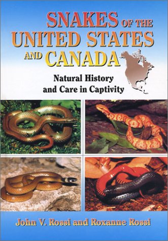 Snakes of the United States and Canada: Natural History and Care in Captivity,New