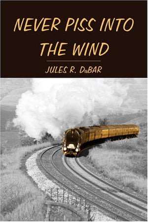 Never Piss Into The Wind,Used