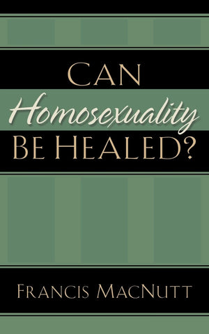 Can Homosexuality Be Healed?,New