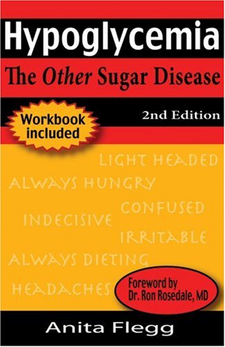 Hypoglycemia: The Other Sugar Disease 2Nd Ed,New