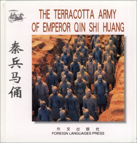 The Terracotta Army of Emperor Qin Shihuang (Chinese/English edition: FLP China Travel and Tourism) (English and Chinese Edition,Used