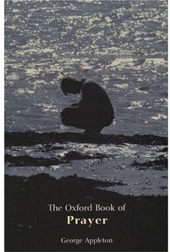 The Oxford Book of Prayer (Oxford Books of Prose),Used