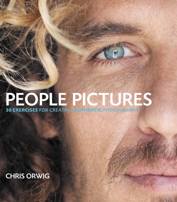People Pictures: 30 Exercises For Creating Authentic Photographs,Used