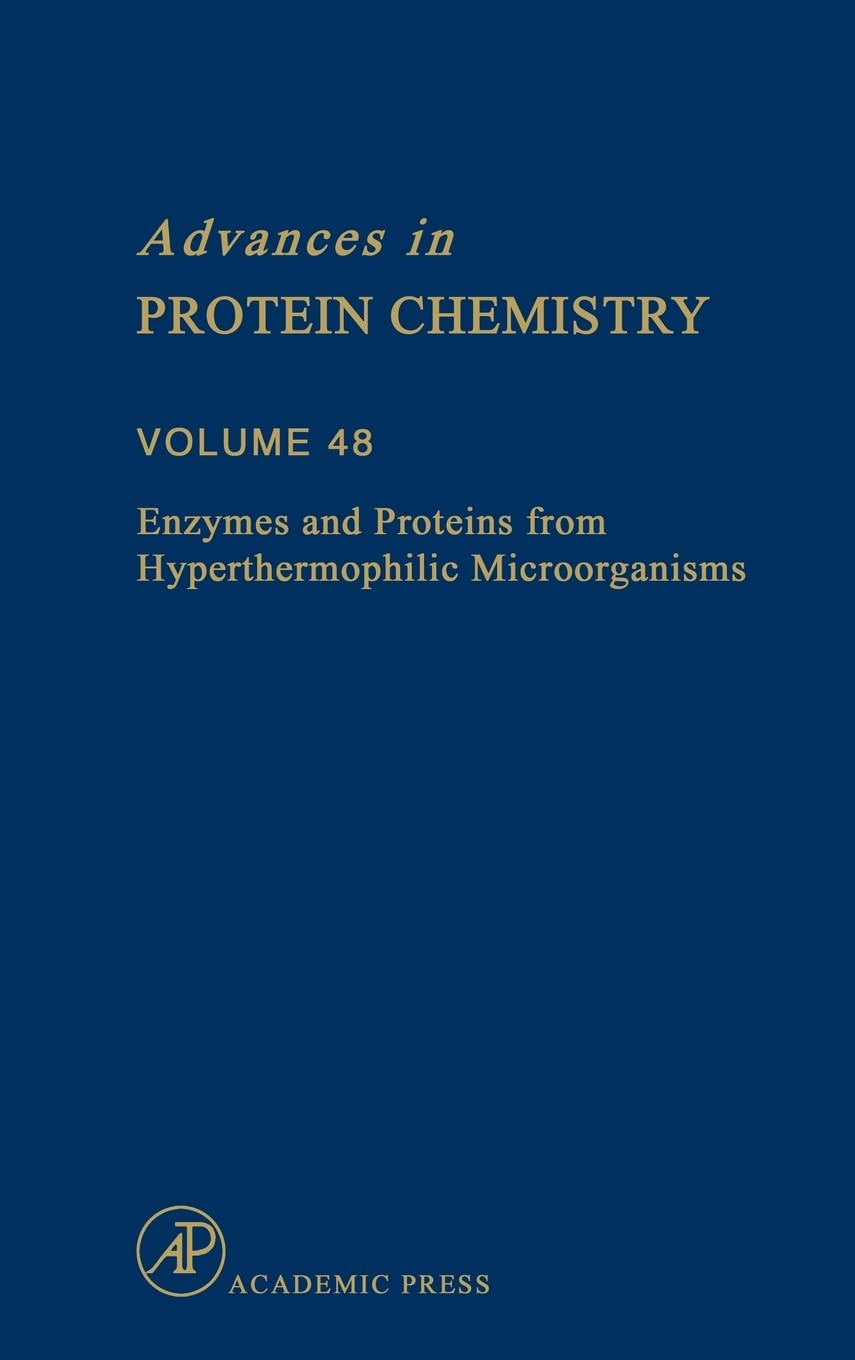 Enzymes and Proteins from Hyperthermophilic Microorganisms (Volume 48) (Advances in Protein Chemistry, Volume 48),Used