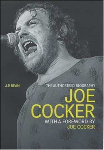 Joe Cocker: The Authorised Biography,Used