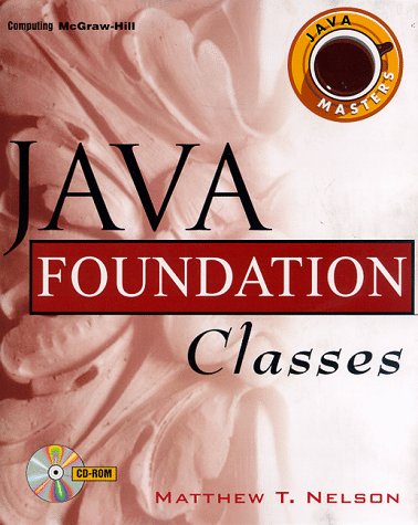 Java Foundation Classes (Mcgrawhill Java Masters)-used