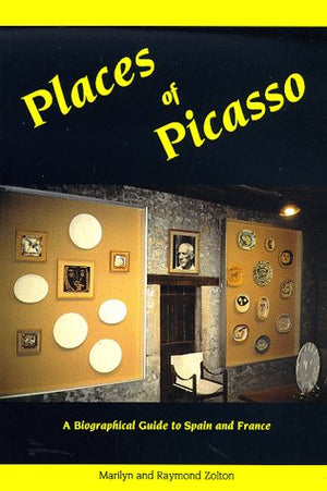 Places of Picasso: a biographical guide to Spain and France (Biographical Guide Series),Used
