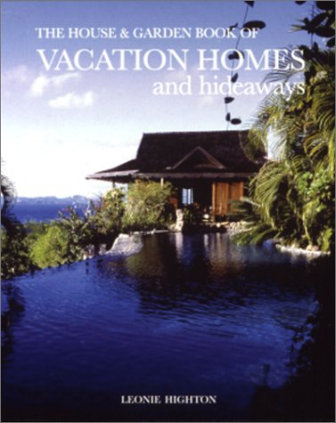 The House & Garden Book of Vacation Homes (House & Garden),Used