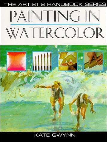 Painting in Watercolor (Artist's Handbook Series),Used