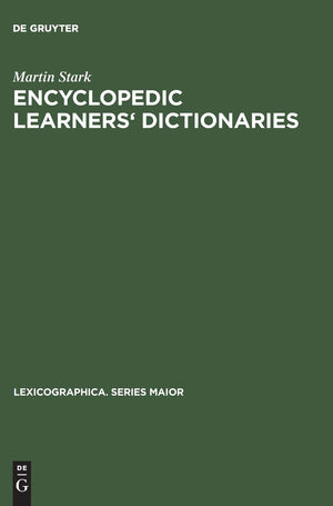 Encyclopedic Learners' Dictionaries: A Study Of Their Design Features From The User Perspective (Lexicographica. Series Maior, 9,Used