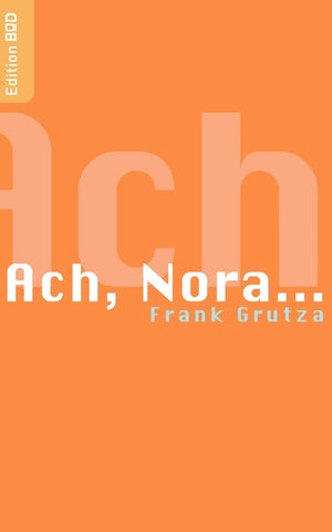 Ach, Nora...: Erzhlungen (German Edition),Used