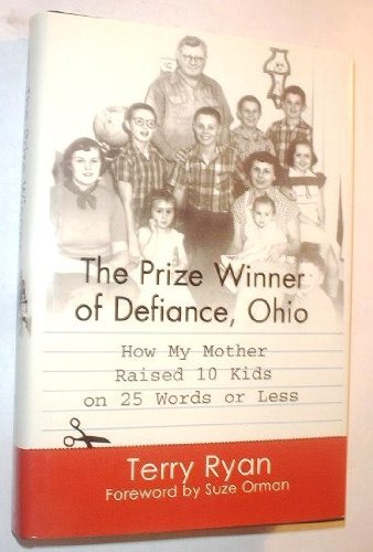 The Prize Winner of Defiance, Ohio: How My Mother Raised 10 Kids on 25 Words or Less,Used