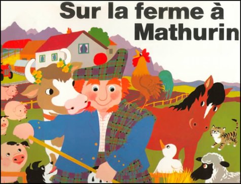 Sur LA Ferme a Mathurin (Books With Holes Ser) (French Edition),Used