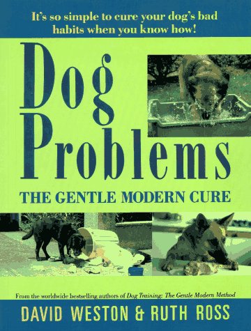 Dog Problems: The Gentle Modern Cure-used