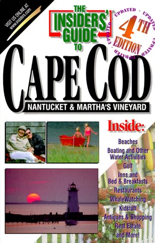 The Insiders' Guide to Cape Cod, Nantucket, and Martha's Vineyard4th Edition,Used
