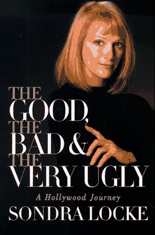 The Good, the Bad, and the Very Ugly: A Hollywood Journey,New