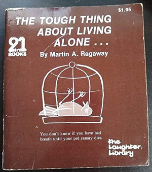 The Nice Thing About Living Alone/The Tough Thing About Living Alone (2in1 books, The Laughter Library),Used