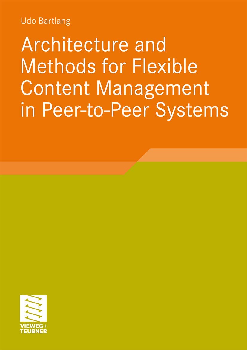 Architecture and Methods for Flexible Content Management in PeertoPeer Systems,Used