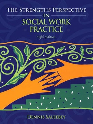 The Strengths Perspective In Social Work Practice