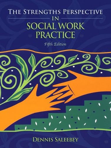 The Strengths Perspective In Social Work Practice