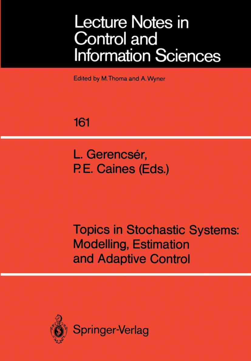 Topics in Stochastic Systems: Modelling, Estimation and Adaptive Control (Lecture Notes in Control and Information Sciences, 161,Used