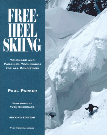 FreeHeel Skiing: Telemark and Parallel Techniques for All Conditions,Used