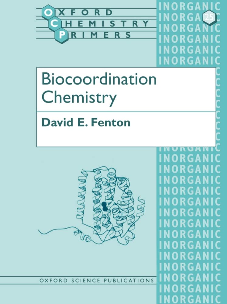 Biocoordination Chemistry (Oxford Chemistry Primers),New