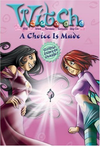 A Choice is Made (W.I.T.C.H., No. 22),Used