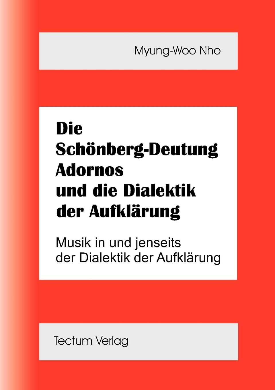 Die SchnbergDeutung Adornos und die Dialektik der Aufklrung (German Edition),Used