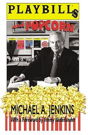 Playbill's And Popcorn: True Tales of Theatre, Tourism and Travel,Used