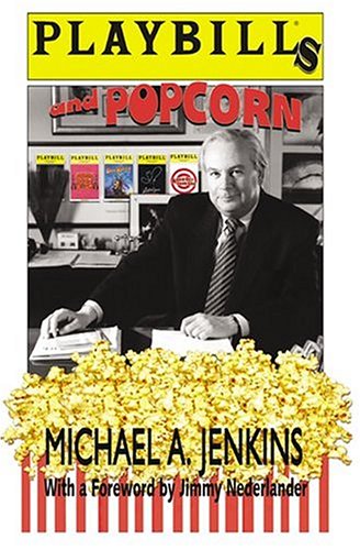 Playbill's And Popcorn: True Tales of Theatre, Tourism and Travel,Used